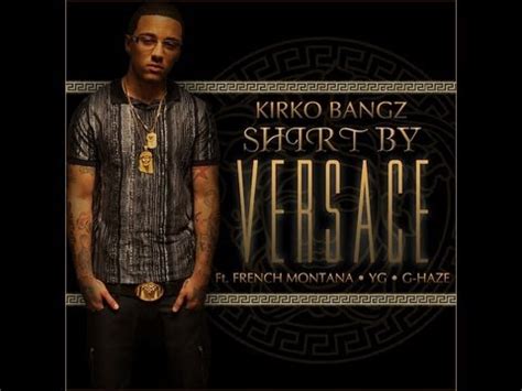 kirko bangz versace glasses|Kirko Bangz ft. French Montana, YG .